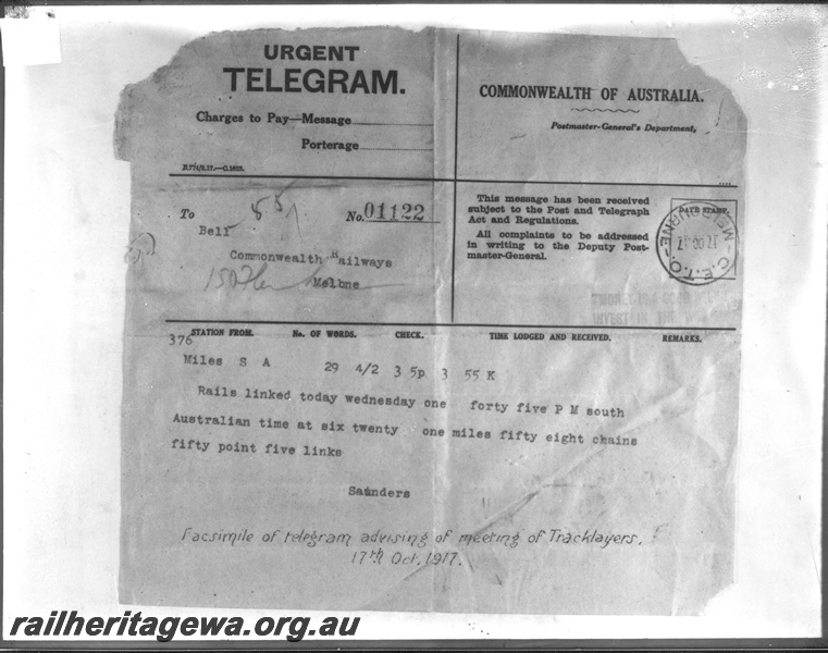 P16189
Commonwealth Railways (CR), facsimile of telegram sent advising of the joining of the rails by tracklayers from Kalgoorlie and Port Augusta at 1.45 pm South Australian time on 17 October 1917
